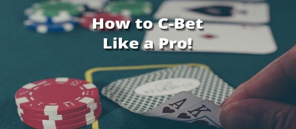 What is C Bet in Poker